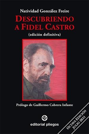 DESCUBRIENDO A FIDEL CASTRO. REVISADO Y AUMENTADO | 9788496045521 | GONZALEZ FREIRE, NATIVIDAD | Llibreria La Gralla | Llibreria online de Granollers