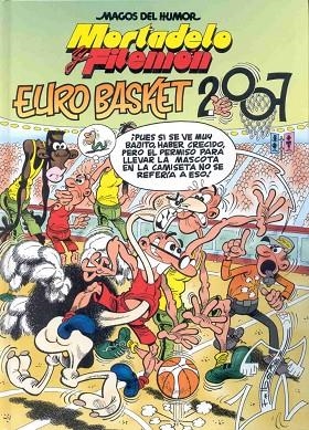 MAGOS DEL HUMOR 116. MORTADELO Y FILEMON EUROBASKET 2007 | 9788466631525 | IBAÑEZ, FRANCISCO | Llibreria La Gralla | Librería online de Granollers