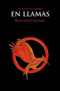 EN LLAMAS (LOS JUEGOS DEL HAMBRE, 2) | 9788427202139 | COLLINS, SUZANNE | Llibreria La Gralla | Librería online de Granollers