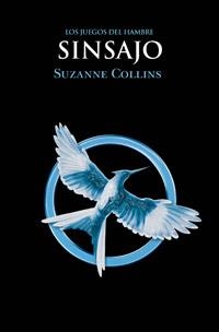 SINSAJO (LOS JUEGOS DEL HAMBRE, 3) | 9788427202146 | COLLINS, SUZANNE | Llibreria La Gralla | Llibreria online de Granollers