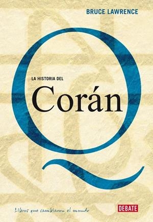 HISTORIA DEL CORAN | 9788483067314 | LAWRENCE, BRUCE | Llibreria La Gralla | Llibreria online de Granollers