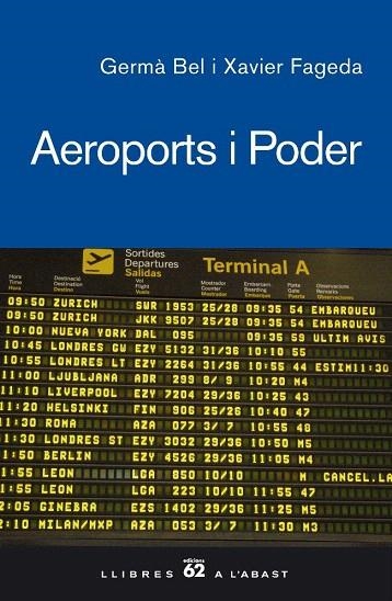 AEROPORTS I PODER (LLIBRES A L'ABAST,404) | 9788429760286 | BEL, GERMA / FAGEDA, XAVIER | Llibreria La Gralla | Llibreria online de Granollers