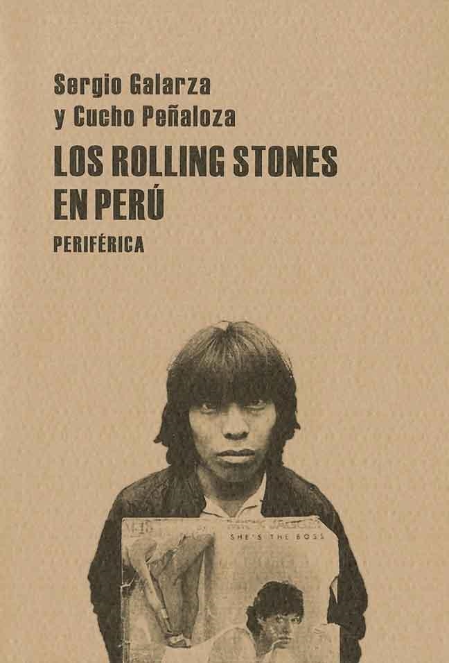 ROLLING STONES EN PERU, LOS | 9788493474652 | GALARZA, SERGIO / PEÑAZOLA, CUCHO | Llibreria La Gralla | Librería online de Granollers