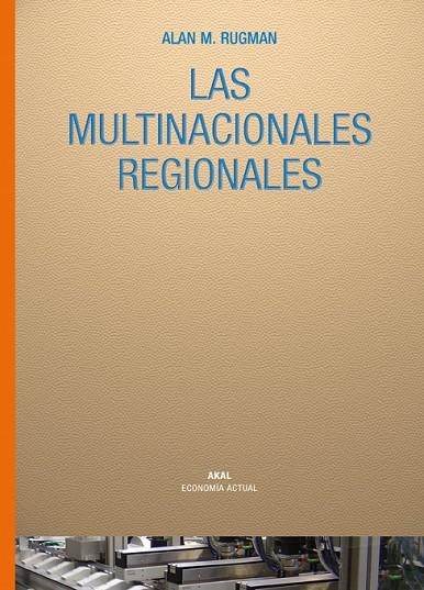 MULTINACIONALES REGIONALES, LAS | 9788446023975 | RUGMAN, ALAN. M. | Llibreria La Gralla | Librería online de Granollers