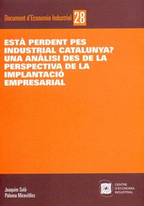 ESTA PERDENT PES INDUSTRIAL CATALUNYA? | 9788493320898 | SOLA, JOAQUIM / MIRAVITLLES, PALOMA | Llibreria La Gralla | Librería online de Granollers