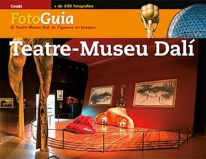 TEATRE MUSEU DALI. FOTOGUIA CATALA | 9788484782865 | Llibreria La Gralla | Librería online de Granollers