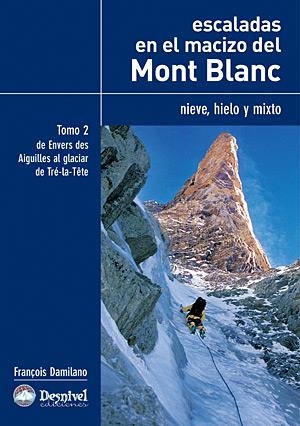 ESCALADAS EN EL MAZICO DEL MONT BLANC 2 | 9788498290912 | DAMILANO, FRANÇOIS | Llibreria La Gralla | Librería online de Granollers