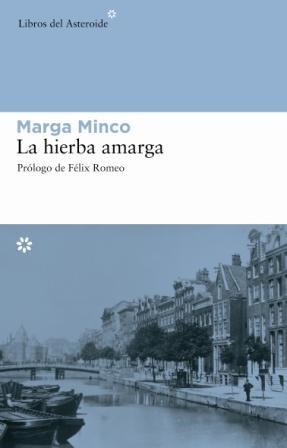 HIERBA AMARGA, LA | 9788493544843 | MINCO, MARGA | Llibreria La Gralla | Llibreria online de Granollers