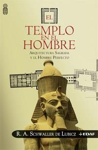 TEMPLO EN EL HOMBRE, EL | 9788441419551 | SCHWALLER DE LUBICZ, R.A. | Llibreria La Gralla | Librería online de Granollers