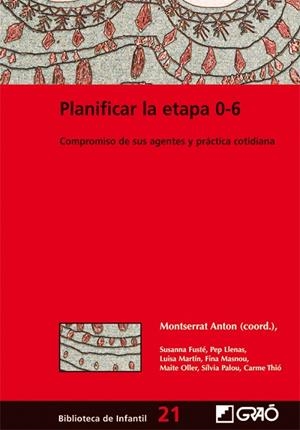 PLANIFICAR LA ETAPA 0-6 | 9788478275045 | ANTON, MONTSERRAT | Llibreria La Gralla | Llibreria online de Granollers