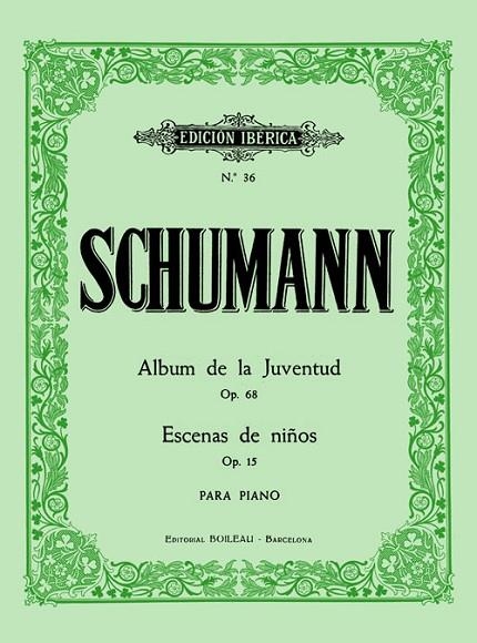 SCHUMANN. ALBUM DE LA JUVENTUD OP.68 ESCENAS DE NIÑOS OP.15 | 9788480203470 | Llibreria La Gralla | Llibreria online de Granollers