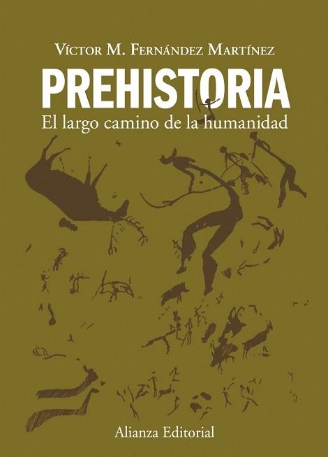 PREHISTORIA.EL LARGO CAMINO DE LA HUMANIDAD | 9788420678641 | FERNANDEZ MARTINEZ, VICTOR MANUEL | Llibreria La Gralla | Llibreria online de Granollers