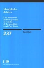 IDENTIDADES DEBILES | 9788474764260 | GATTI, GABRIEL | Llibreria La Gralla | Llibreria online de Granollers