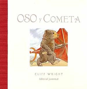 OSO Y COMETA | 9788426136046 | WRIGHT, CLIFF | Llibreria La Gralla | Llibreria online de Granollers