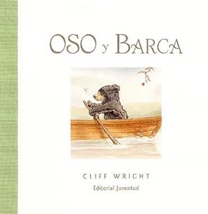 OSO Y BARCA | 9788426136107 | WRIGHT, CLIFF | Llibreria La Gralla | Llibreria online de Granollers