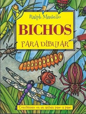 BICHOS PARA DIBUJAR | 9788415053071 | MASIELLO, RALPH | Llibreria La Gralla | Librería online de Granollers