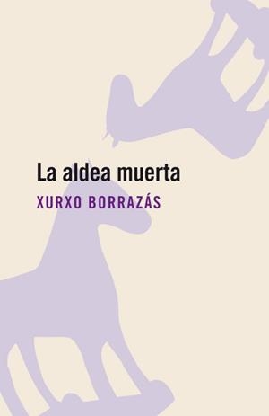 ALDEA MUERTA, LA | 9788496594142 | BORRAZAS, XURXO | Llibreria La Gralla | Librería online de Granollers