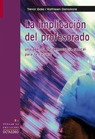 IMPLICACION DEL PROFESORADO, LA | 9788480638975 | GALE, TREVOR / DENSMORE, KATHLEEN | Llibreria La Gralla | Librería online de Granollers