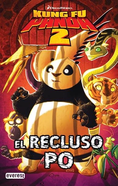 KUNG FU PANDA 2. EL RECLUSO PO | 9788444166735 | DREAMWORKS ANIMATION SKG. | Llibreria La Gralla | Llibreria online de Granollers