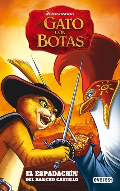 GATO CON BOTAS, EL. EL ESPADACHÍN DE RANCHO CASTILLO | 9788444166872 | DREAMWORKS ANIMATION SKG./TOM KELESIDES/TROY DYE | Llibreria La Gralla | Librería online de Granollers