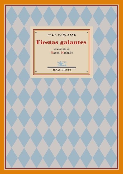 FIESTAS GALANTES (RENACIMIENTO, 3) | 9788484723226 | VERLAINE, PAUL | Llibreria La Gralla | Llibreria online de Granollers