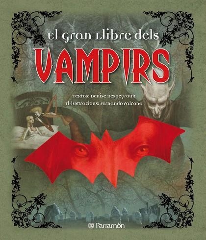 GRAN LLIBRE DEL VAMPIRS, EL | 9788434236882 | DESPEYROUX, DENISE | Llibreria La Gralla | Llibreria online de Granollers