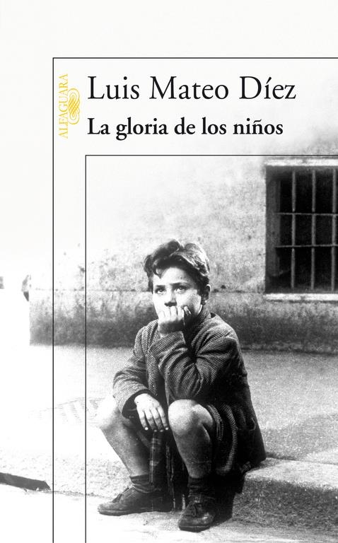 GLORIA DE LOS NIÑOS, LA | 9788420470306 | MATEO DIEZ, LUIS | Llibreria La Gralla | Librería online de Granollers
