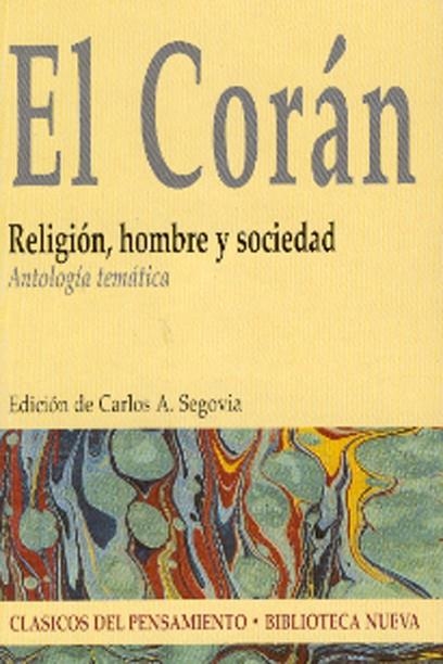 CORAN, EL. RELIGION HOMBRE Y SOCIEDAD | 9788497426572 | SEGOVIA, CARLOS A. | Llibreria La Gralla | Librería online de Granollers