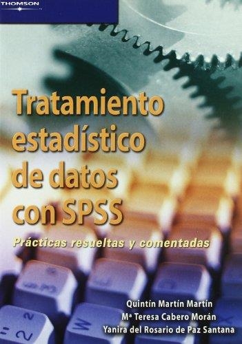 TRATAMIENTO ESTADISTICO DE DATOS CON SPSS | 9788497325530 | MARTIN MARTON, QUINTIN | Llibreria La Gralla | Librería online de Granollers