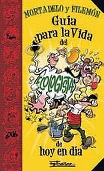 GUIA PARA LA VIDA DEL ECOLOGISTA DE HOY EN DIA | 9788466636353 | IBAÑEZ, FRANCISCO | Llibreria La Gralla | Llibreria online de Granollers