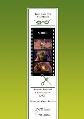 GUIA PARA VER Y ANALIZAR SHREK  | 9788480639033 | GAMEZ FUENTES, MARIA JOSE | Llibreria La Gralla | Librería online de Granollers