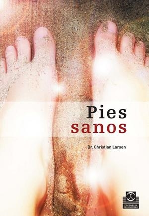 PIES SANOS | 9788480199568 | LARSEN, CHRISTIAN DR. | Llibreria La Gralla | Llibreria online de Granollers