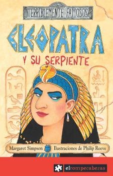 CLEOPATRA Y SU SERPIENTE (TERRIBLEMENTE FAMOSOS) | 9788493507817 | SIMPSON, MARGARET | Llibreria La Gralla | Librería online de Granollers