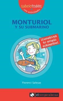 MONTURIOL Y SU SUBMARINO (SABELOTOD@S, 29) | 9788496751217 | SALESAS, FLORENCI | Llibreria La Gralla | Llibreria online de Granollers