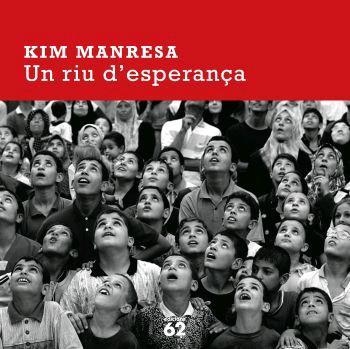RIU D'ESPERANÇA, UN | 9788429759686 | MANRESA, KIM | Llibreria La Gralla | Llibreria online de Granollers