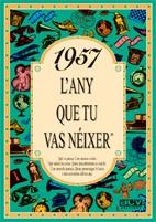 1957 EL AÑO QUE TU NACISTE | 9788488907943 | Llibreria La Gralla | Llibreria online de Granollers