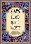 1986 EL AÑO QUE TU NACISTE | 9788489589551 | Llibreria La Gralla | Librería online de Granollers