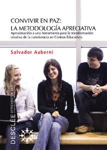 CONVIVIR EN PAZ. LA METODOLOGIA APRECIATIVA | 9788433021809 | AUBERNI, SALVADOR | Llibreria La Gralla | Llibreria online de Granollers