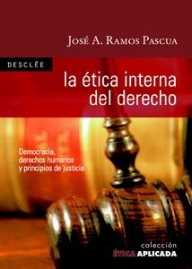 ETICA INTERNA DEL DERECHO, LA | 9788433021830 | RAMOS PASCUA, JOSE A. | Llibreria La Gralla | Llibreria online de Granollers