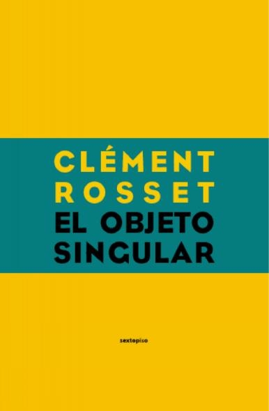 OBJETO SINGULAR, EL | 9788496867062 | ROSSET, CLEMENT | Llibreria La Gralla | Llibreria online de Granollers