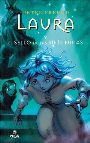 LAURA Y EL SELLO DE LAS SIETE LUNAS | 9788496886049 | FREUND, PETER | Llibreria La Gralla | Llibreria online de Granollers