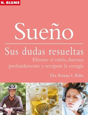 SUEÑO. SUS DUDAS RESUELTAS | 9788496669093 | RIHA, RENATA L. | Llibreria La Gralla | Librería online de Granollers