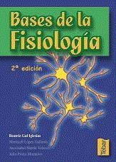 BASES DE LA FISIOLOGIA (2ª EDICION) | 9788473602662 | GAL IGLESIAS, BEATRIZ | Llibreria La Gralla | Librería online de Granollers