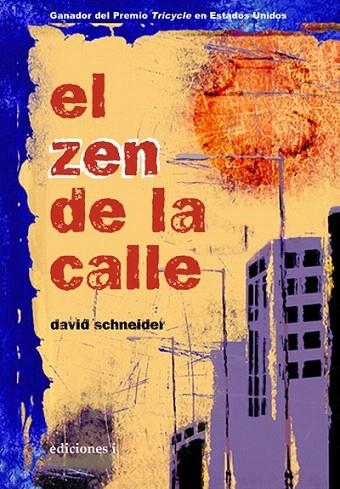 ZEN DE LA CALLE, EL | 9788496851078 | SCHNEIDER, DAVID | Llibreria La Gralla | Librería online de Granollers