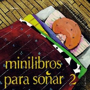 MINILIBROS PARA SOÑAR 2 | 9788484641513 | Llibreria La Gralla | Llibreria online de Granollers