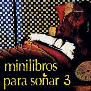 MINILIBROS PARA SOÑAR 3 | 9788484640493 | Llibreria La Gralla | Llibreria online de Granollers