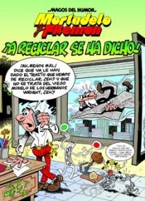 MAGOS DEL HUMOR 144. MORTADELO Y FILEMÓN. A RECICLAR SE HA DICHO! | 9788466646673 | IBAÑEZ, FRANCISCO | Llibreria La Gralla | Llibreria online de Granollers