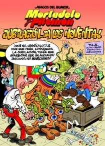 MAGOS DEL HUMOR 146. MORTADELO Y FILEMÓN. JUBILACION A LOS NOVENTA! | 9788466646697 | IBAÑEZ TALAVERA, FRANCISCO | Llibreria La Gralla | Llibreria online de Granollers