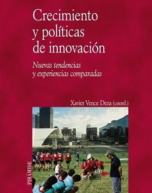 CRECIMIENTO Y POLITICAS DE INNOVACION | 9788436821499 | VENCE DEZA, XAVIER (COORD) | Llibreria La Gralla | Llibreria online de Granollers