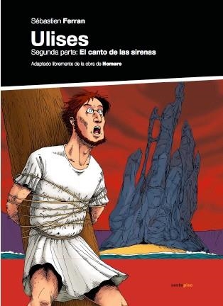 ULISES. SEGUNDA PARTE EL CANTO DE LAS SIRENAS | 9788496867086 | FERRAN, SEBASTIEN | Llibreria La Gralla | Librería online de Granollers